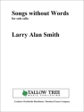 Larry Alan Smith Songs without Words Violoncello