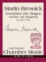 Martin Bresnick Josephine (the Singer) Viola Solostimme