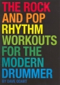 The Rock and Pop Rhythm Workouts for the modern Drummer: for drum set