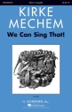 Kirke Mechem, We Can Sing That! SSAA a Cappella Chorpartitur