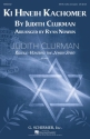 Judith Clurman, Ki Hineih Kachomer SATB Chorpartitur