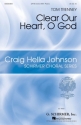 Tom Trenney, Clear Our Heart, O God SATB Divisi Chorpartitur