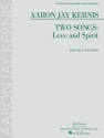 Aaron Jay Kernis, Two Songs - Love And Spirit Vocal and Piano Buch