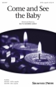 Ruth Morris Gray, Come and See the Baby SATB a Cappella Chorpartitur