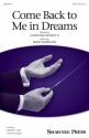 Mark Burrows, Come Back to Me in Dreams SATB Chorpartitur