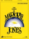 Jones Marjor, The Songs Of Marjorie Jones Vocalpiano-Low Low Voice and Piano Buch