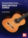 Classical Guitar Tunes - English Folk Songs for guitar