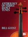 Bill Guest, Anthology of Fiddle Dance Tunes Fiddle