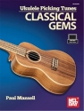 Paul Mansell, Ukulele Picking Tunes - Classical Gems Ukulele Book & Video-Online