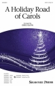 A Holiday Road Of Carols SATB Chorpartitur