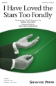 Heather Sorenson, I Have Loved the Stars Too Fondly 3-Part Mixed Choir Choral Score