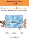 Keys for the Kingdom - Performance Book, Level B for piano