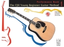 Fjh Young Beginner Guitar Method: Performance Book 1 Guitar Instrumental Album