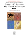 Elizabeth W. Greenleaf: My World In Motion, Book 2 (Nfmc) Piano Instrumental Album