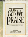 Our God We Praise Piano Instrumental Album