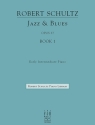 Robert Schultz: Jazz And Blues Book 1 Piano Solo Instrumental Album