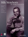 Billy Strayhorn: An American Master Piano, Vocal and Guitar Buch