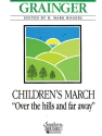 Percy Aldridge Grainger Children'S March Over The Hills And Far Away Concert Band Partitur + Stimmen