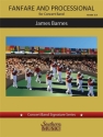 James Barnes Fanfare and Processional Concert Band Partitur