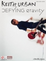 Keith Urban - Defying Gravity Piano, Vocal and Guitar Buch