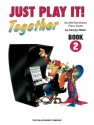 Carolyn Miller Just Play It! Together - Book 2 Klavier Buch