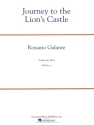 Rossano Galante, Journey to the Lion's Castle Concert Band/Harmonie Partitur