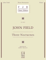 John Field: Three Nocturnes Piano Instrumental Work