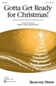 Mary Lynn Lightfoot, Gotta Get Ready for Christmas! 2-Part Choir Chorpartitur