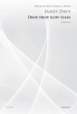 James Davy, Drop Drop Slow Tears (Novello New Choral Series) SATB Chorpartitur