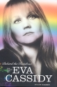 Behind the Rainbow The tragic Life of Eva Cassidy