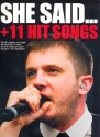 She said + 11 Hit Songs songbook piano/vocal/guitar