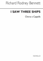 Richard Rodney Bennett, I Saw Three Ships SATB Chorpartitur