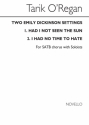 Tarik O'Regan, Two Emily Dickinson Settings Soprano Tenor SATB Chorpartitur