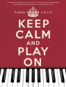 Keep calm and play on (red Book) for piano