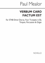 Paul Mealor, Verbum Caro Factum Est SATB and Organ Stimme