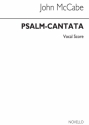 John McCabe, Psalm-Cantata Soprano and Baritone Voice, SATB and Piano Accompaniment Klavierauszug