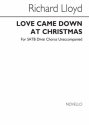 Richard H. Lloyd, Love Came Down At Christmas SATB Chorpartitur