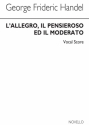 Georg Friedrich Hndel, L'allegro Il Pensieroso Ed Il Moderato SATB Buch