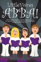 Little Voices - Abba for young 2-part chorus and piano score