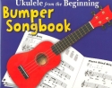 Ukulele from the Beginning - the Bumper Ukulele songbook songbook melody line/lyrics/chords