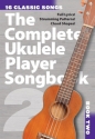 AM1010460 The complete Ukulele Player - Songbook vol.2 songbook melody line/lyrics/chords