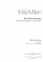 The short Service for mixed chorus a cappella (organ ad lib) score