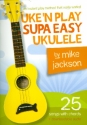 Uke'n play Supa Easy Ukulele (+Download Access): songbook lyrics and chords