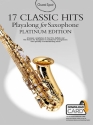 Platinum Edition Classic Hits (+Download Card): for saxophone Guest Spot Playalong