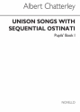 Albert Chatterley, Unison Songs With Sequential Ostinati Unison Voices Buch