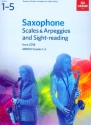 Scales & Arpeggios and Sight-Reading Grades 1- 5 for saxophone