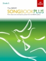 The ABRSM Songbook plus Grade 5 for voice and piano score