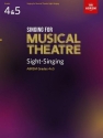 Singing for Musical Theatre Sight-Singing Grade 4 & 5 for vocal