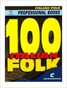 100 Italian Folk For C Instruments Melodyline, Lyrics and Chords Buch