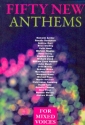 50 new Anthems for mixed voices and piano score